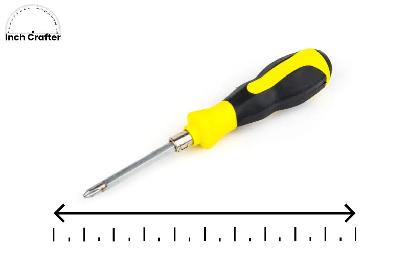 7 inches - screwdriver handle